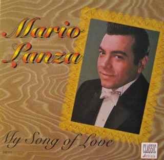 Mario Lanza/My Song Of Love